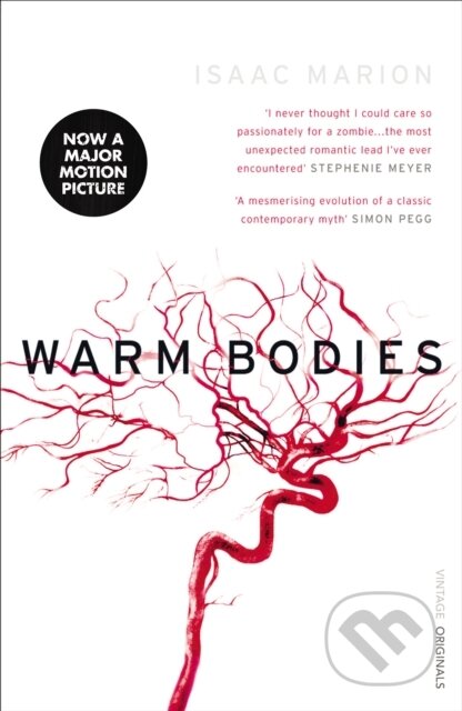Kniha: Warm Bodies (Isaac Marion). Vintage, 2010 Kniha: Warm Bodies (Isaac Marion). Vintage, 2010