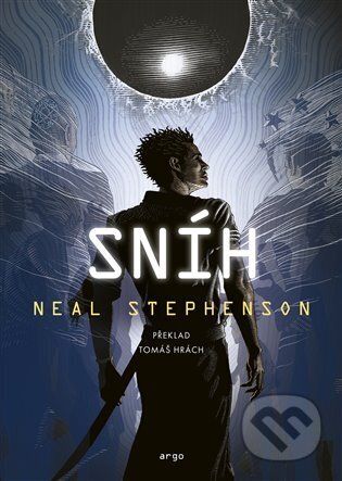 Kniha: Sníh (Neal Stephenson). Argo, 2026 Kniha: Sníh (Neal Stephenson). Argo, 2026
