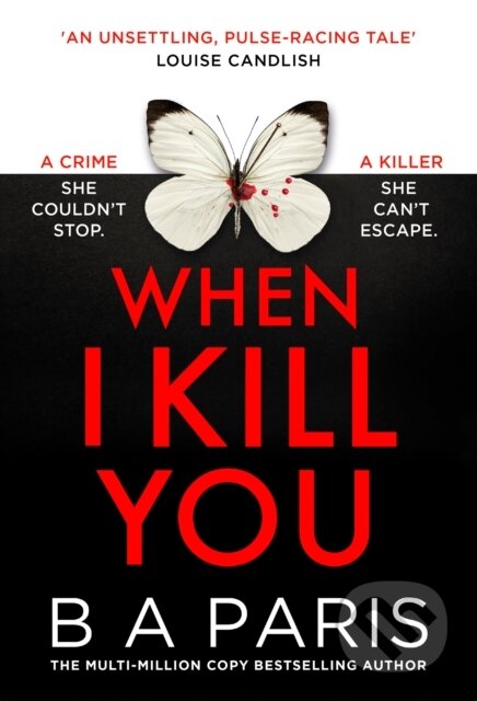 Kniha: When I Kill You (B.A. Paris). HarperCollins Publishers, 2026 Kniha: When I Kill You (B.A. Paris). HarperCollins Publishers, 2026