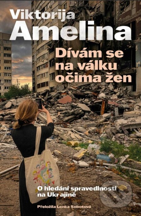 Kniha: Dívám se na válku očima žen (Viktorija Amelina). Paseka, 2026 Kniha: Dívám se na válku očima žen (Viktorija Amelina). Paseka, 2026