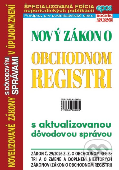 Kniha: Nový zákon o obchodnom registri s aktualizovanou dôvodovou správou (Epos). Epos, 2026 Kniha: Nový zákon o obchodnom registri s aktualizovanou dôvodovou správou (Epos). Epos, 2026