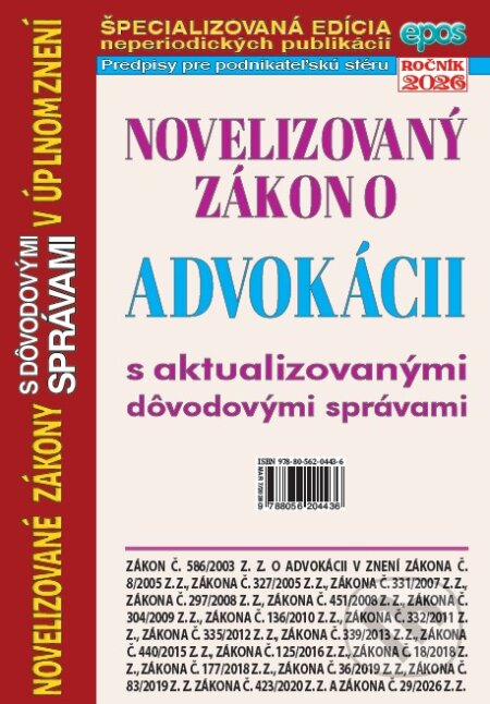 Kniha: Novelizovaný zákon o advokácii (Epos). Epos, 2026 Kniha: Novelizovaný zákon o advokácii (Epos). Epos, 2026