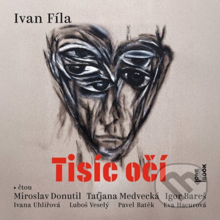 Audiokniha: Tisíc očí (Ivan Fíla). OneHotBook, 2026 Audiokniha: Tisíc očí (Ivan Fíla). OneHotBook, 2026