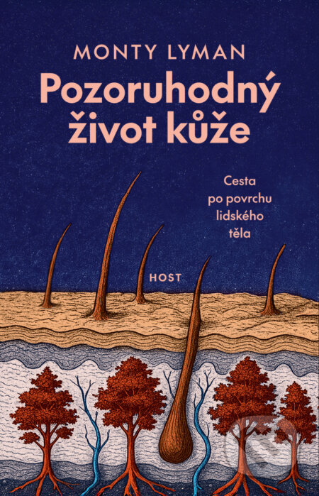 E-kniha: Pozoruhodný život kůže (Monty Lyman). Host, 2025 E-kniha: Pozoruhodný život kůže (Monty Lyman). Host, 2025