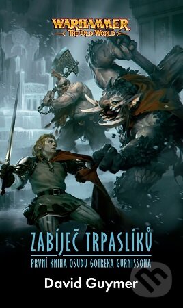 Kniha: Warhammer: Zabíječ trpaslíků (David Guymer). Polaris, 2026 Kniha: Warhammer: Zabíječ trpaslíků (David Guymer). Polaris, 2026