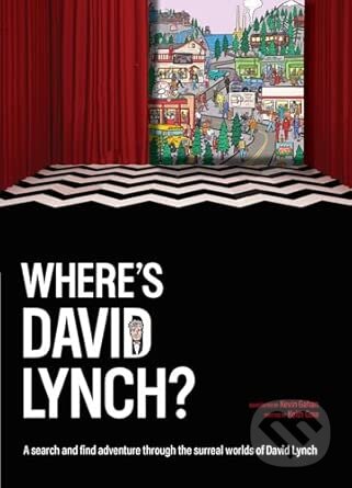Kniha: Wheres David Lynch (Keith Gow). Smith Street Books, 2026 Kniha: Wheres David Lynch (Keith Gow). Smith Street Books, 2026