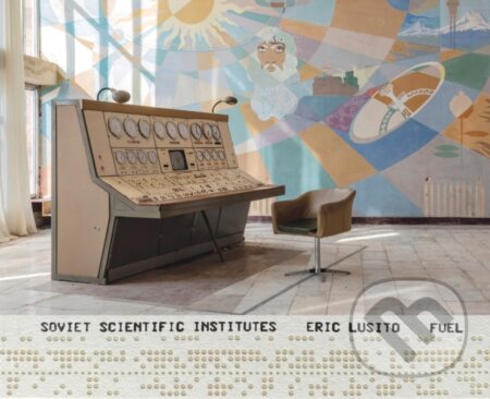 Kniha: Soviet Scientific Institutes (FUEL). Fuel, 2026 Kniha: Soviet Scientific Institutes (FUEL). Fuel, 2026