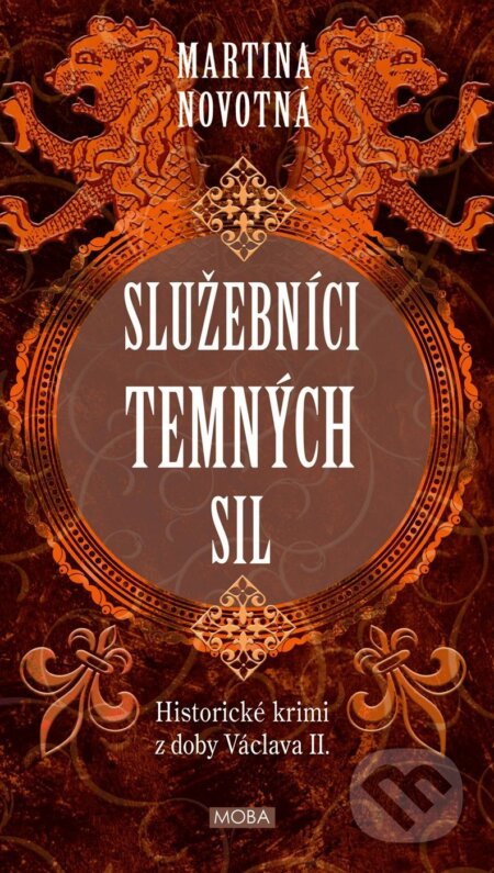E-kniha: Služebníci temných sil (Martina Novotná). Moba, 2026 E-kniha: Služebníci temných sil (Martina Novotná). Moba, 2026