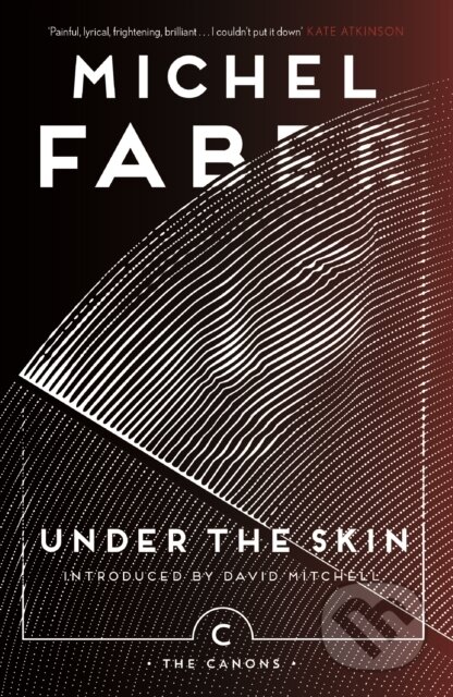 Kniha: Under The Skin (Michel Faber). Canongate Books, 2017 Kniha: Under The Skin (Michel Faber). Canongate Books, 2017