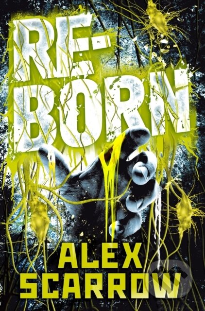 Kniha: REBORN (Alex Scarrow). Pan Macmillan, 2017 Kniha: REBORN (Alex Scarrow). Pan Macmillan, 2017
