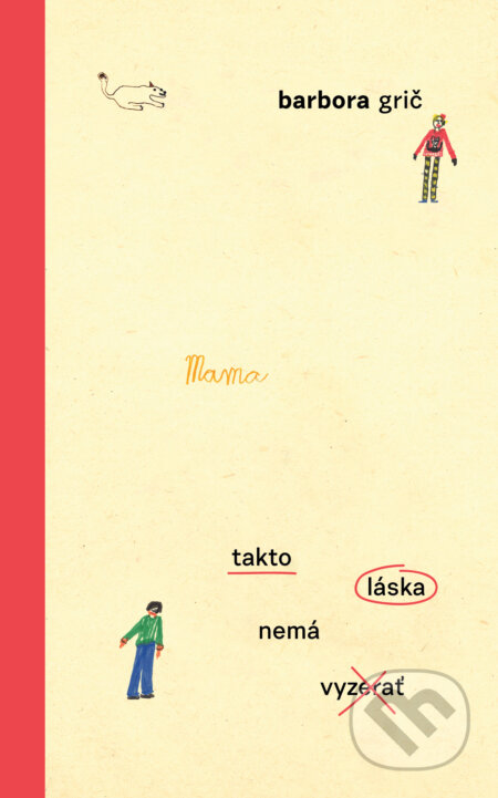 Kniha: Takto láska nemá vyzerať (Barbora Grič). lucmar, 2026 Kniha: Takto láska nemá vyzerať (Barbora Grič). lucmar, 2026