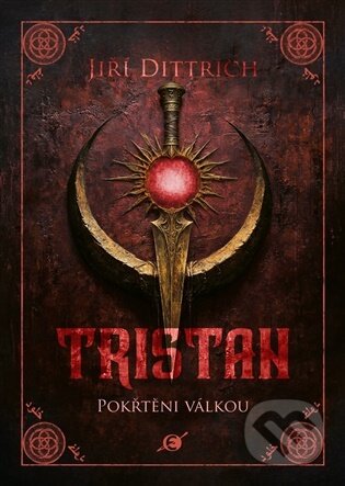 Kniha: Tristan II. (Jiří Dittrich). Epocha, 2026 Kniha: Tristan II. (Jiří Dittrich). Epocha, 2026