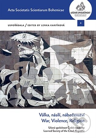Kniha: Válka, násilí, náboženství / War, Violence, Religion (Lenka Karfíková). Karolinum, 2026 Kniha: Válka, násilí, náboženství / War, Violence, Religion (Lenka Karfíková). Karolinum, 2026