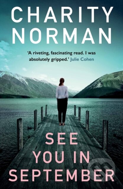 Kniha: See You in September (Charity Norman). Allen and Unwin, 2017 Kniha: See You in September (Charity Norman). Allen and Unwin, 2017