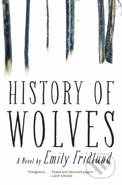 Kniha: History of Wolves (Emily Fridlund). , 2017 Kniha: History of Wolves (Emily Fridlund). , 2017