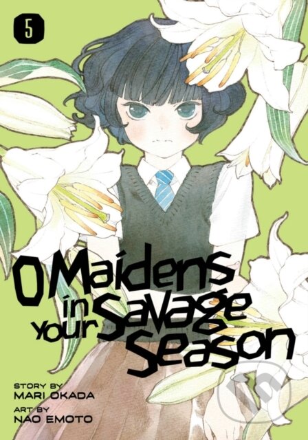 Kniha: O Maidens In Your Savage Season 5 (Mari Okada). Kodansha Comics, 2019 Kniha: O Maidens In Your Savage Season 5 (Mari Okada). Kodansha Comics, 2019