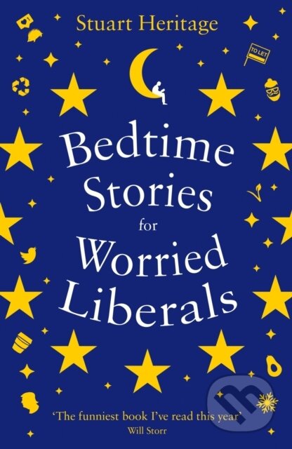 Kniha: Bedtime Stories for Worried Liberals (Stuart Heritage). Profile Books, 2020 Kniha: Bedtime Stories for Worried Liberals (Stuart Heritage). Profile Books, 2020
