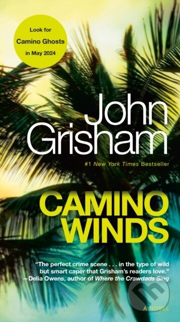 Kniha: Camino Winds (John Grisham). Ig Publishing, 2021 Kniha: Camino Winds (John Grisham). Ig Publishing, 2021