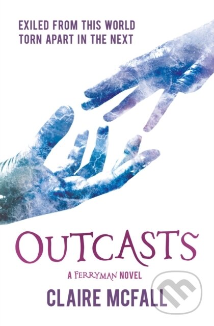 Kniha: Outcasts (Claire Mcfall). Floris Books, 2019 Kniha: Outcasts (Claire Mcfall). Floris Books, 2019