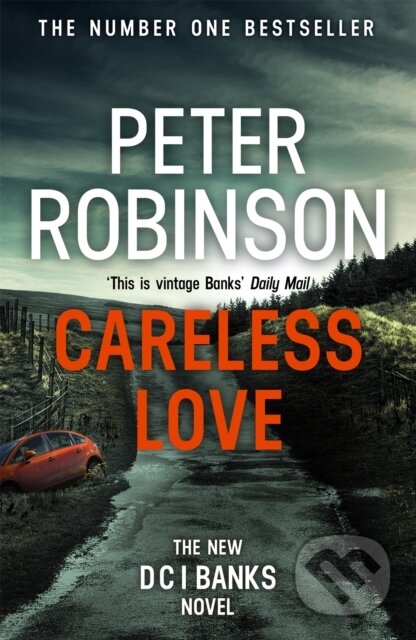 Kniha: Careless Love (Peter Robinson). Hodder Paperback, 2019 Kniha: Careless Love (Peter Robinson). Hodder Paperback, 2019