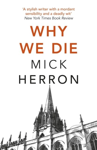 Kniha: Why We Die (Mick Herron). John Murray, 2020 Kniha: Why We Die (Mick Herron). John Murray, 2020