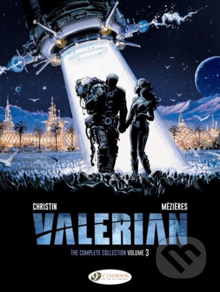 Kniha: Valerian: The Complete Collection Volume 3 (Pierre Christin). Cinebook Ltd, 2017 Kniha: Valerian: The Complete Collection Volume 3 (Pierre Christin). Cinebook Ltd, 2017