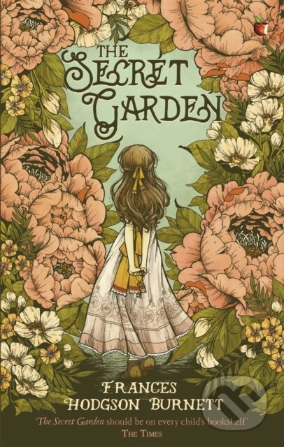 Kniha: The Secret Garden (Frances Burnett Hodgson a Frances Hodgson Burnett). Virago, 2017 Kniha: The Secret Garden (Frances Burnett Hodgson a Frances Hodgson Burnett). Virago, 2017