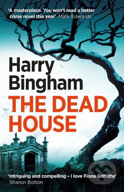 Kniha: The Dead House (Harry Bingham). Orion, 2017 Kniha: The Dead House (Harry Bingham). Orion, 2017