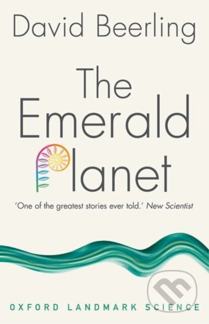 Kniha: The Emerald Planet (David Beerling). Oxford University Press, 2017 Kniha: The Emerald Planet (David Beerling). Oxford University Press, 2017