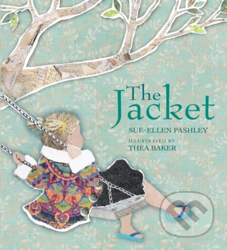 Kniha: The Jacket (Sue-Ellen Pashley). Walker books, 2019 Kniha: The Jacket (Sue-Ellen Pashley). Walker books, 2019