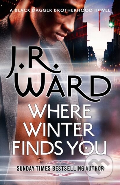 Kniha: Where Winter Finds You (J. R. Ward). Piatkus, 2020 Kniha: Where Winter Finds You (J. R. Ward). Piatkus, 2020
