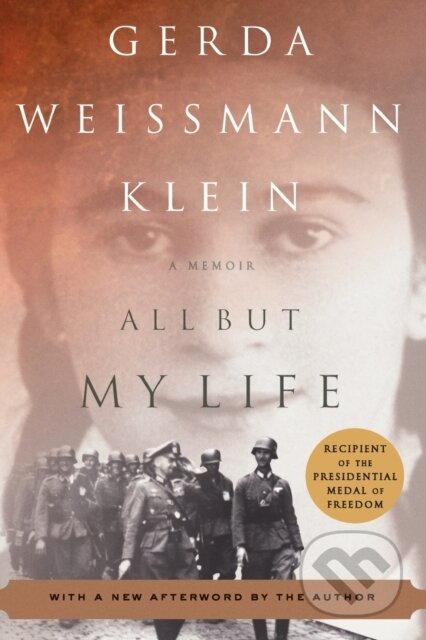 Kniha: All But My Life (Gerda Weissmann Klein). Hill & Wang, 2019 Kniha: All But My Life (Gerda Weissmann Klein). Hill & Wang, 2019
