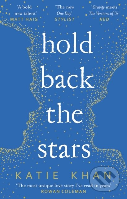 Kniha: Hold Back the Stars (Katie Khan). Black Swan, 2017 Kniha: Hold Back the Stars (Katie Khan). Black Swan, 2017