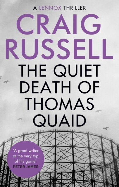 Kniha: The Quiet Death of Thomas Quaid (Craig Russell). Constable, 2019 Kniha: The Quiet Death of Thomas Quaid (Craig Russell). Constable, 2019