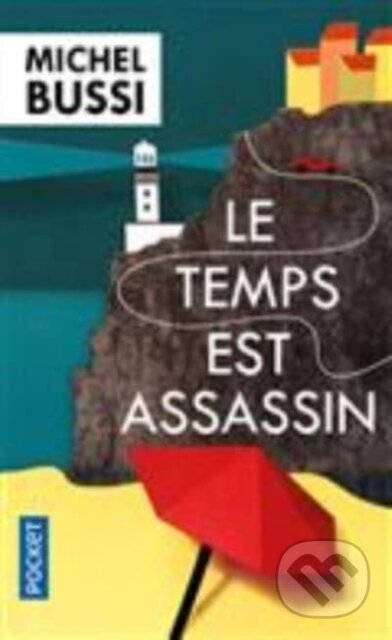 Kniha: Le temps est assassin (Michel Bussi). Pocket, 2017 Kniha: Le temps est assassin (Michel Bussi). Pocket, 2017