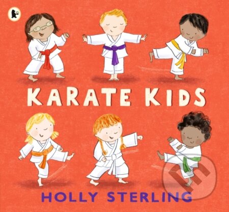Kniha: Karate Kids (Holly Sterling). Walker books, 2020 Kniha: Karate Kids (Holly Sterling). Walker books, 2020