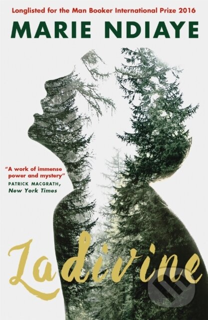 Kniha: Ladivine (Marie Ndiaye). MacLehose Press, 2017 Kniha: Ladivine (Marie Ndiaye). MacLehose Press, 2017