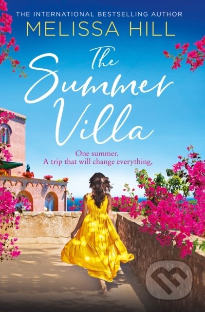 Kniha: The Summer Villa (Melissa Hill). HQ, 2020 Kniha: The Summer Villa (Melissa Hill). HQ, 2020