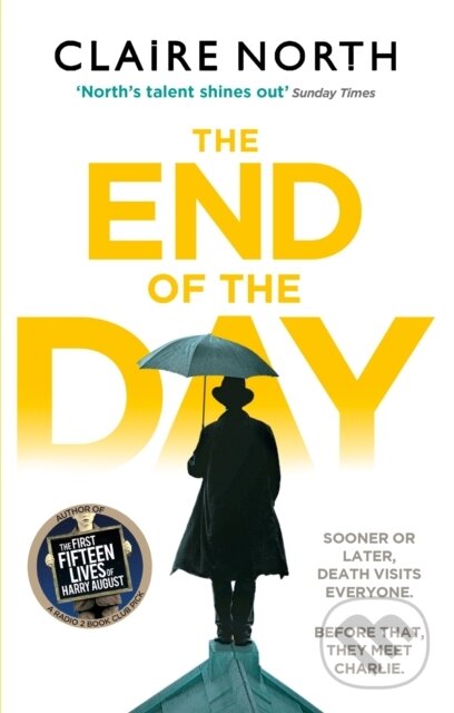 Kniha: The End of the Day (Claire North). Orbit, 2017 Kniha: The End of the Day (Claire North). Orbit, 2017