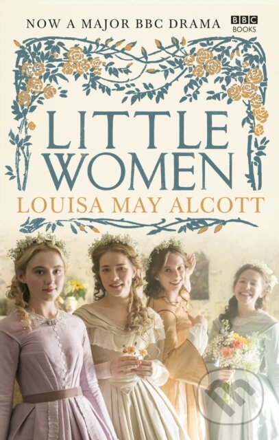 Kniha: Little Women (Louisa May Alcott). BBC Books, 2017 Kniha: Little Women (Louisa May Alcott). BBC Books, 2017