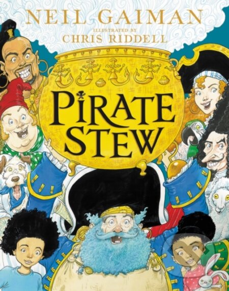 Kniha: Pirate Stew (Neil Gaiman). Collins, 2020 Kniha: Pirate Stew (Neil Gaiman). Collins, 2020
