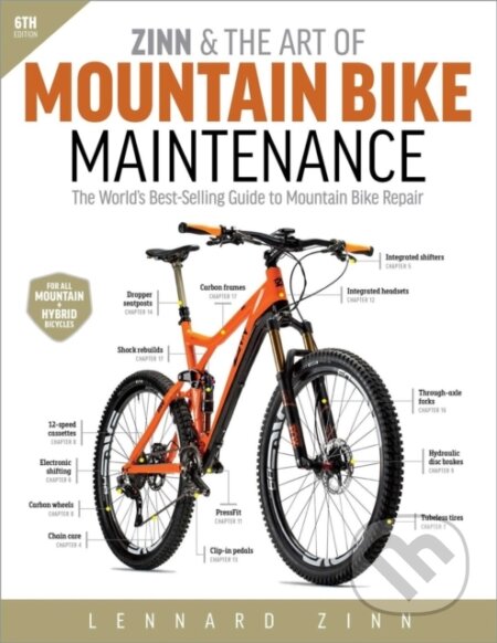 Kniha: Zinn & the Art of Mountain Bike Maintenance (Lennard Zinn). Velopress, 2018 Kniha: Zinn & the Art of Mountain Bike Maintenance (Lennard Zinn). Velopress, 2018