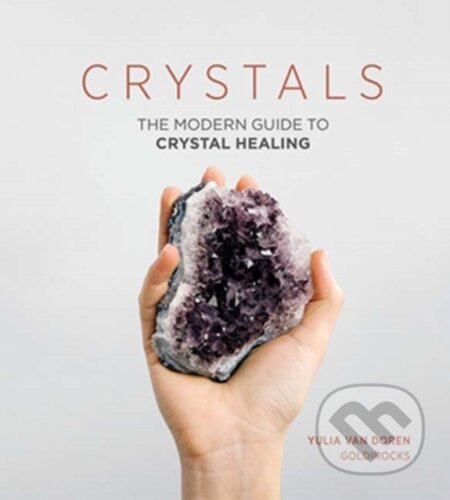 Kniha: Crystals (Yulia Van Doren). Quadrille, 2017 Kniha: Crystals (Yulia Van Doren). Quadrille, 2017