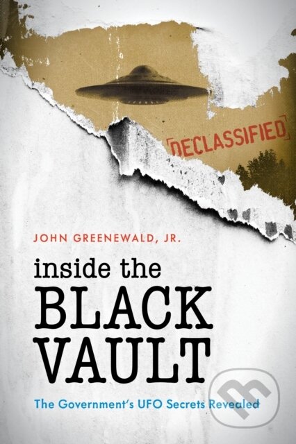 Kniha: Inside The Black Vault (John Greenewald Jr.). Rowman & Littlefield, 2019 Kniha: Inside The Black Vault (John Greenewald Jr.). Rowman & Littlefield, 2019