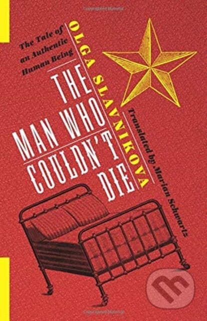 Kniha: The Man Who Couldn't Die (Olga Slavnikova). Columbia University Press, 2019 Kniha: The Man Who Couldn't Die (Olga Slavnikova). Columbia University Press, 2019