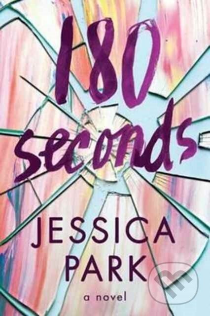Kniha: 180 Seconds (Jessica Park). Skyscape, 2017 Kniha: 180 Seconds (Jessica Park). Skyscape, 2017