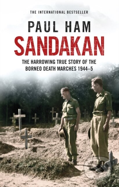 Kniha: Sandakan (Paul Ham). Black Swan, 2020 Kniha: Sandakan (Paul Ham). Black Swan, 2020