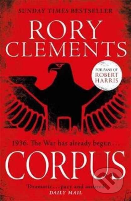Kniha: Corpus (Rory Clements). Zaffre, 2017 Kniha: Corpus (Rory Clements). Zaffre, 2017