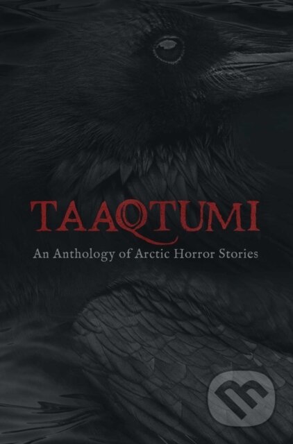 Kniha: Taaqtumi (Aviaq Johnston, Thomas Anguti Johnston, Sean Qitsualik-Tinsley, Richard Van Camp, Repo Kempt, Rachel Qitsualik-Tinsley, K.C Carthew, Jay Bulckaert, Gayle Kabloona a Cara Bryant). , 2019 Kniha: Taaqtumi (Aviaq Johnston, Thomas Anguti Johnston, Sean Qitsualik-Tinsley, Richard Van Camp, Repo Kempt, Rachel Qitsualik-Tinsley, K.C Carthew, Jay Bulckaert, Gayle Kabloona a Cara Bryant). , 2019