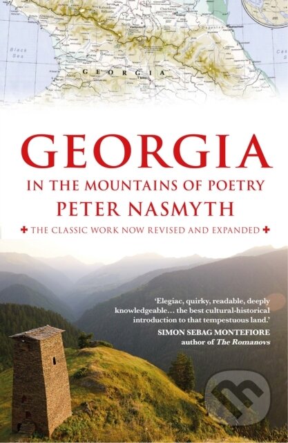 Kniha: Georgia in the Mountains of Poetry (Peter Nasmyth). Duckworth Overlook, 2019 Kniha: Georgia in the Mountains of Poetry (Peter Nasmyth). Duckworth Overlook, 2019